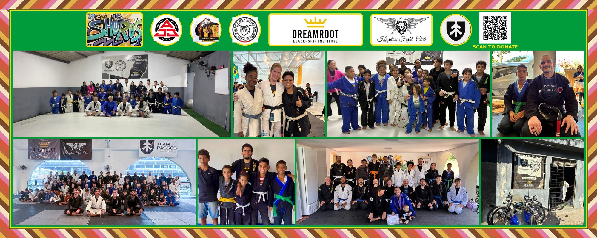 Dream Route banner: Team Passos, Projeto Arte Suave, Povos do Sertão, DreamRoot Leadership Institute, Kingdom Fight Club, Casa Shores and Armezzani Jiu-Jitsu, with photos from our Brazil camp and a QR code to donate to DreamRoot